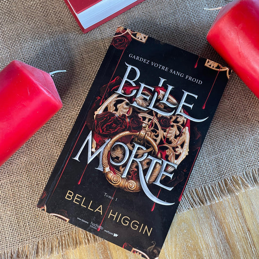 Belle Morte - Bella Higgin